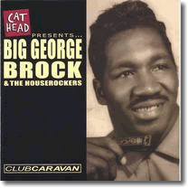 Big George Brock & The Houserockers – Club Caravan