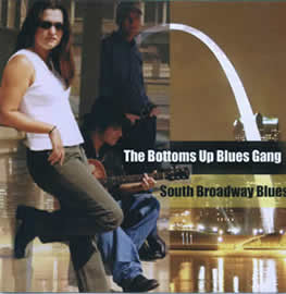 South Broadway Blues - Our Debut CD!