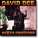 David Dee "Mixed Emotions"