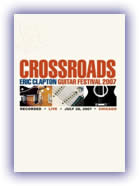 Eric Clapton: Crossroads Guitar Festival 2007 DVD