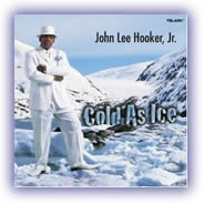 John Lee Hooker, Jr. – Cold As Ice