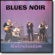 Blues Noir - Noircissism