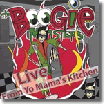 The Boogie Monsters – Live From Yo Mama’s Kitchen