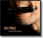 Carlos del Junco - Blues Mongrel