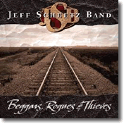 Jeff Scheetz Band – Beggars, Rogues & Thieves