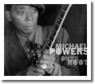 Michael Powers - Onyx Root