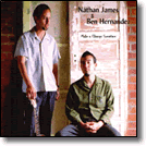 Nathan James & Ben Hernandez - Make a Change Sometime