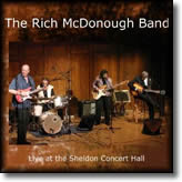 The Rich McDonough Band – Live at the Sheldon Concert Hall