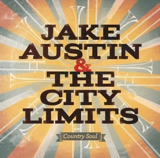 Jake Austin & The City Limits – Country Soul