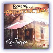 Ken Tucker – Looking For A Brighter Day