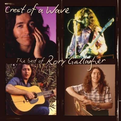 Rory Gallagher – The Best Of: Crest Of A Wave